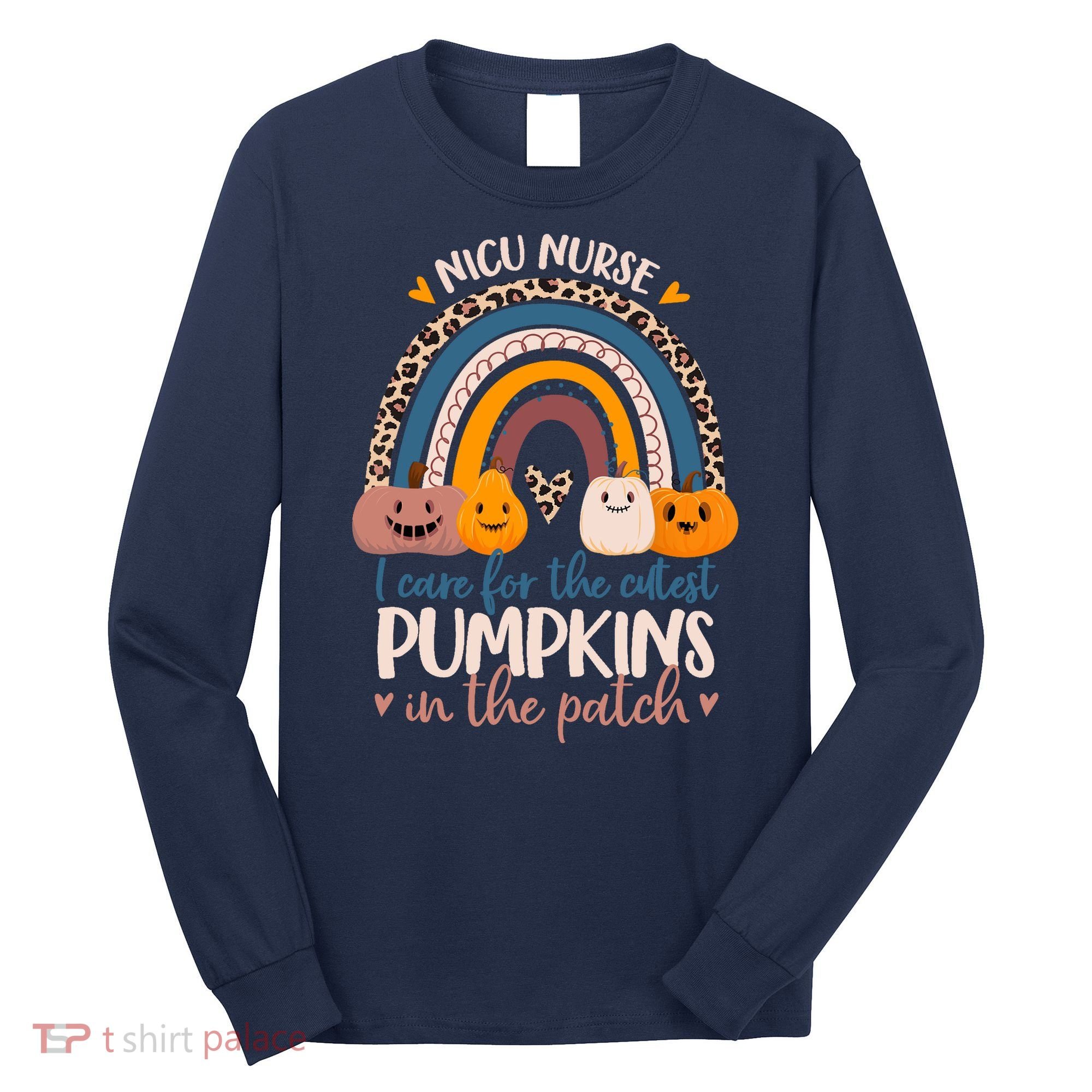 NICU Nurse Cutest Pumpkins In The Patch Rainbow Halloween RN Long Sleeve Shirt