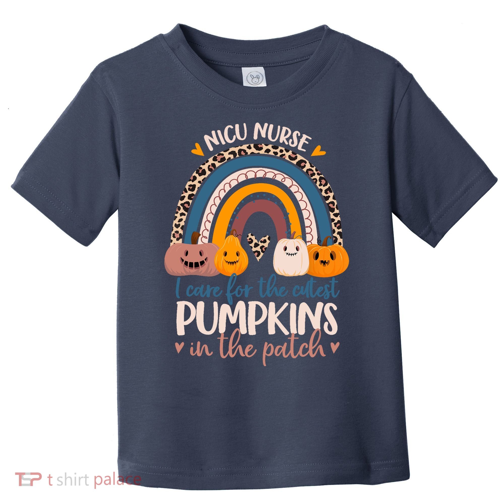 NICU Nurse Cutest Pumpkins In The Patch Rainbow Halloween RN Toddler T-Shirt