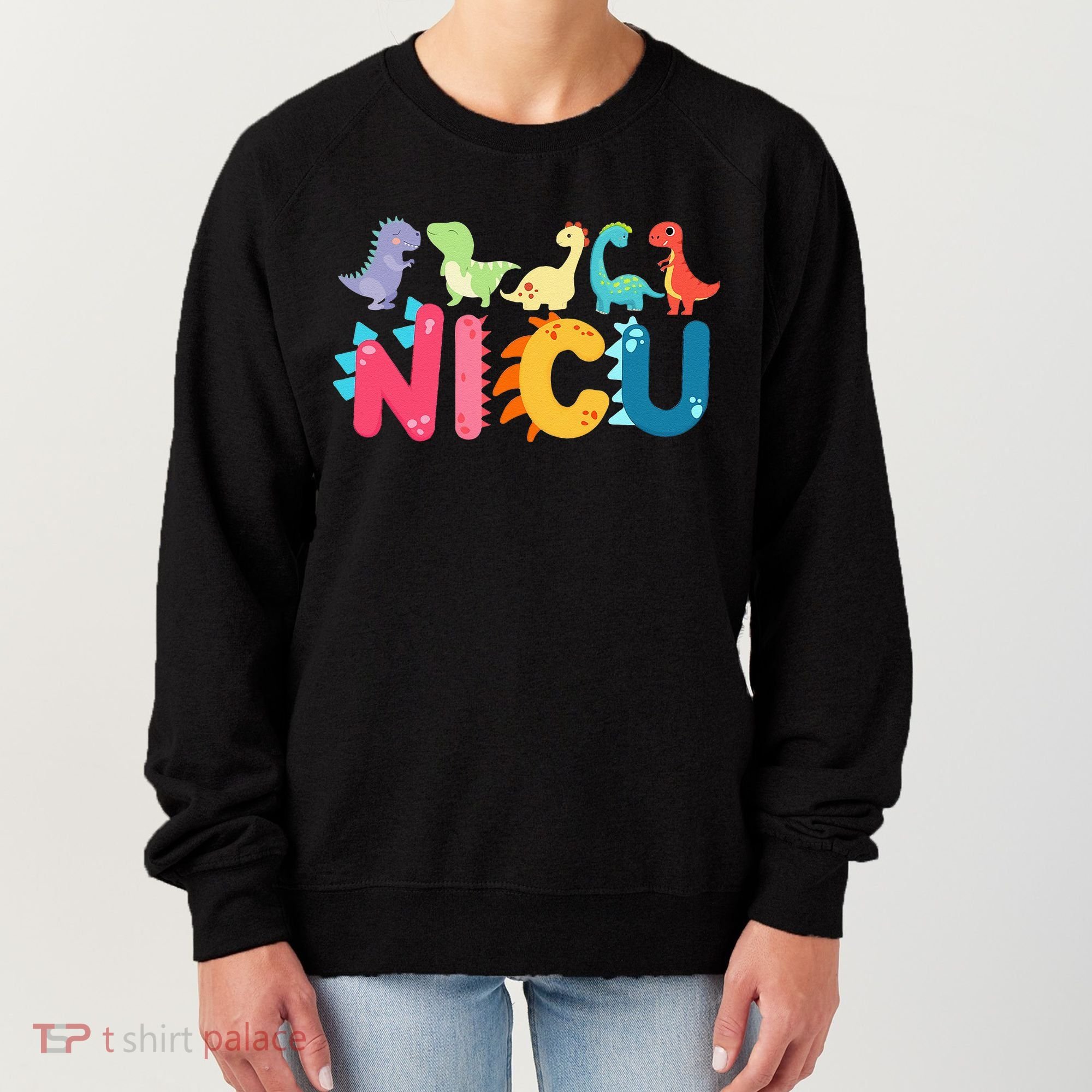 NICU Nurse Dinosaur Neonatal Intensive Care Unit Women's Sweatshirt
