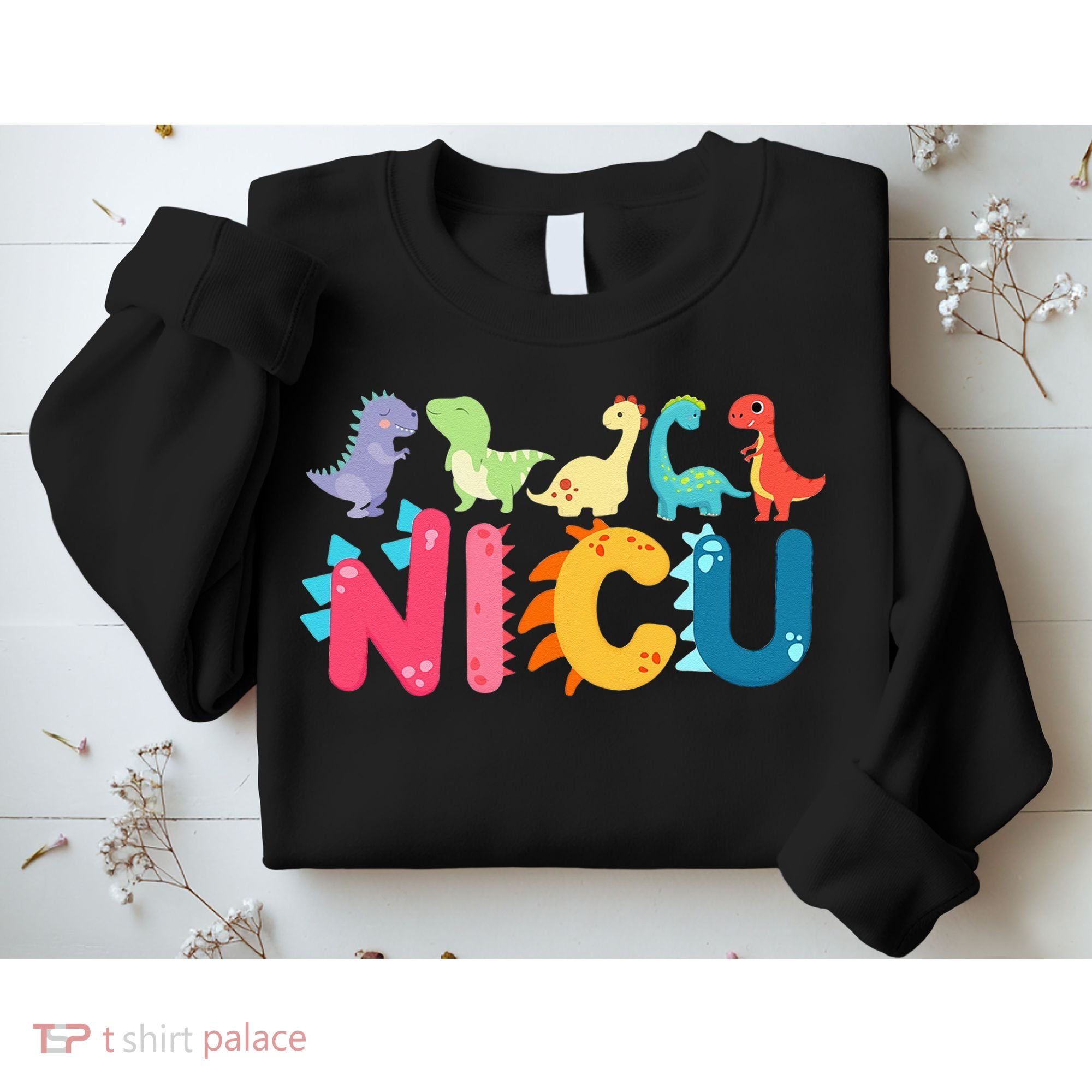 NICU Nurse Dinosaur Neonatal Intensive Care Unit Sweatshirt