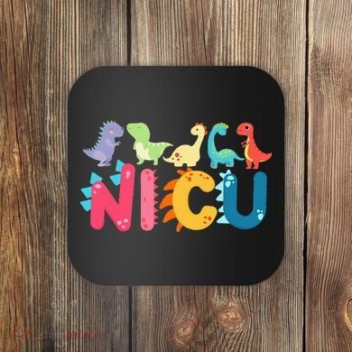 NICU Nurse Dinosaur Neonatal Intensive Care Unit Coaster