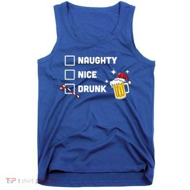 Nice Naughty Drunk Check Christmas Beer Funny Ing Xmas Gift Tank Top