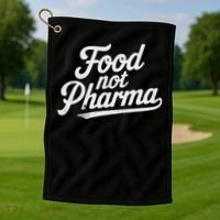 Natural Nutrition Food Not Pharma  Golf Towel thumb 1