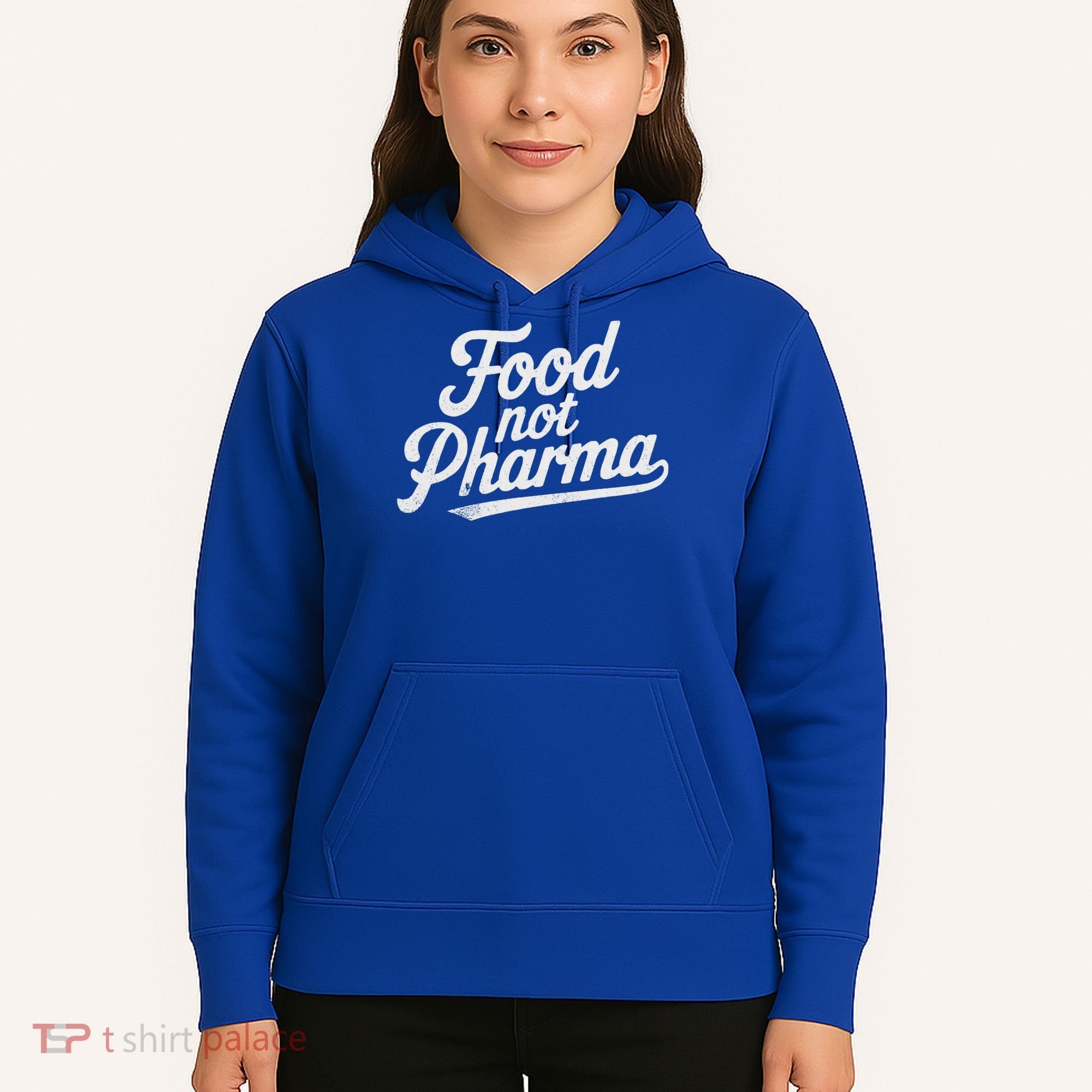 Natural Nutrition Food Not Pharma  Hoodie