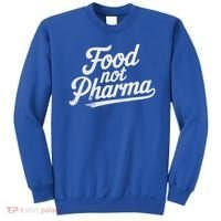 Natural Nutrition Food Not Pharma  Sweatshirt thumb 0