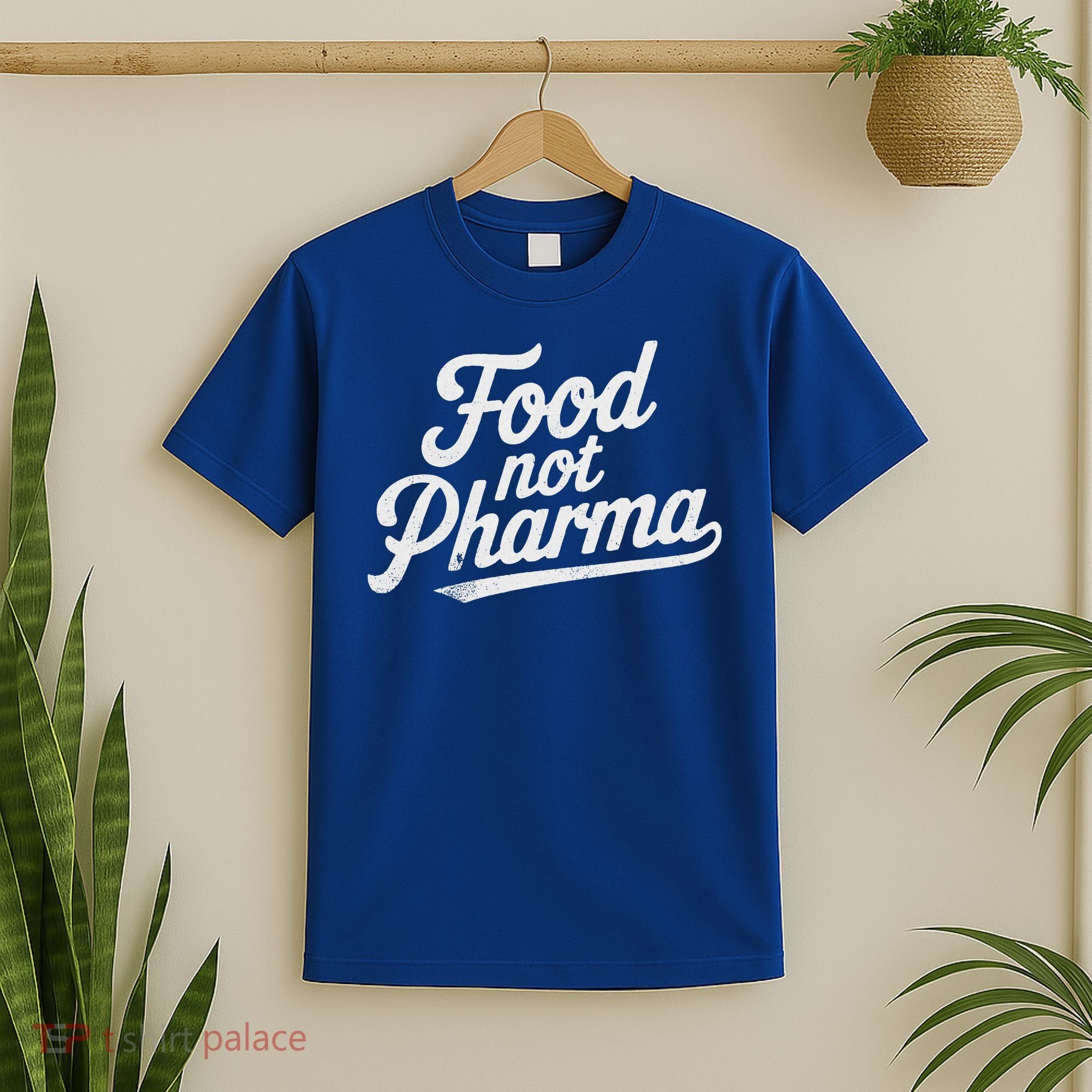 Natural Nutrition Food Not Pharma  T-Shirt
