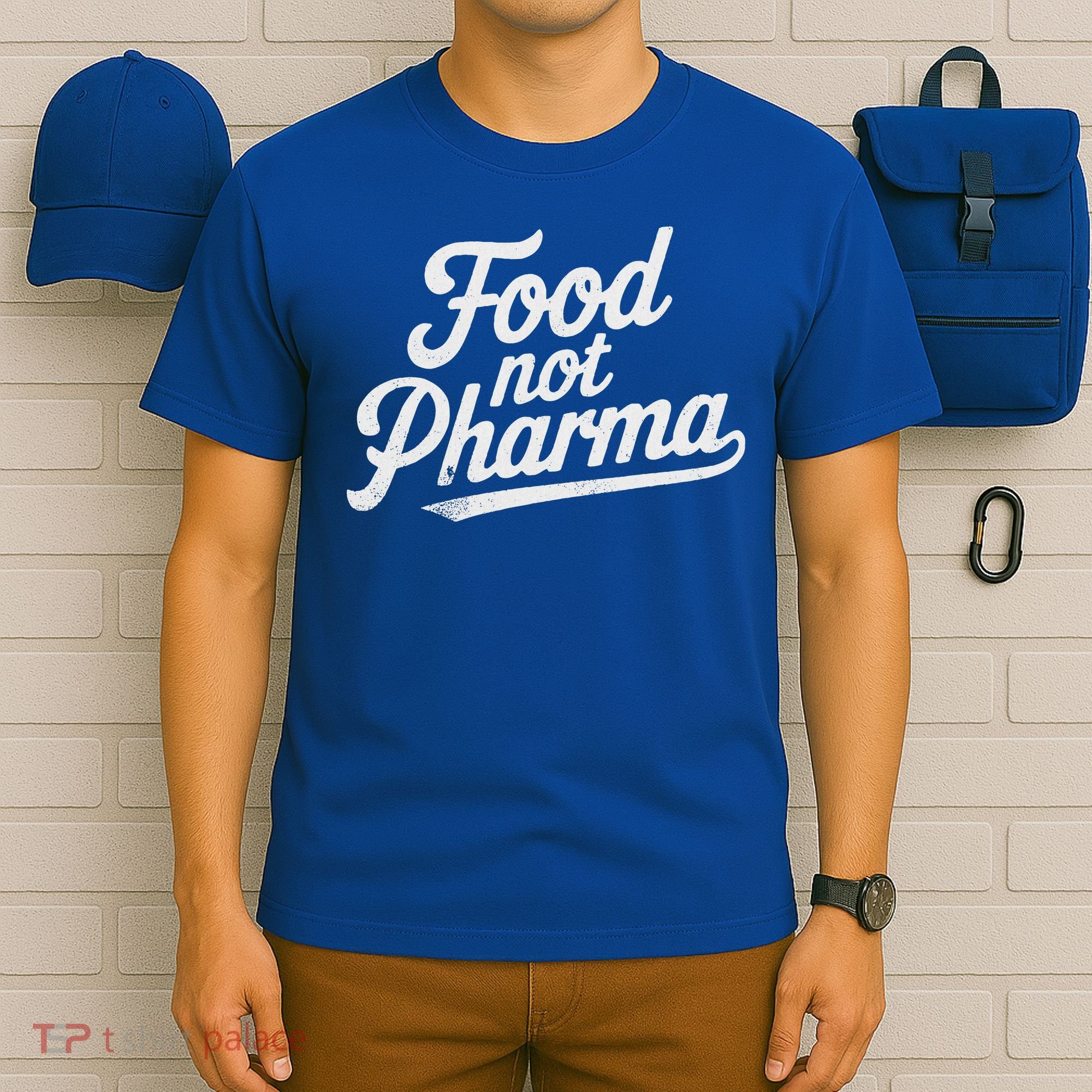 Natural Nutrition Food Not Pharma  T-Shirt