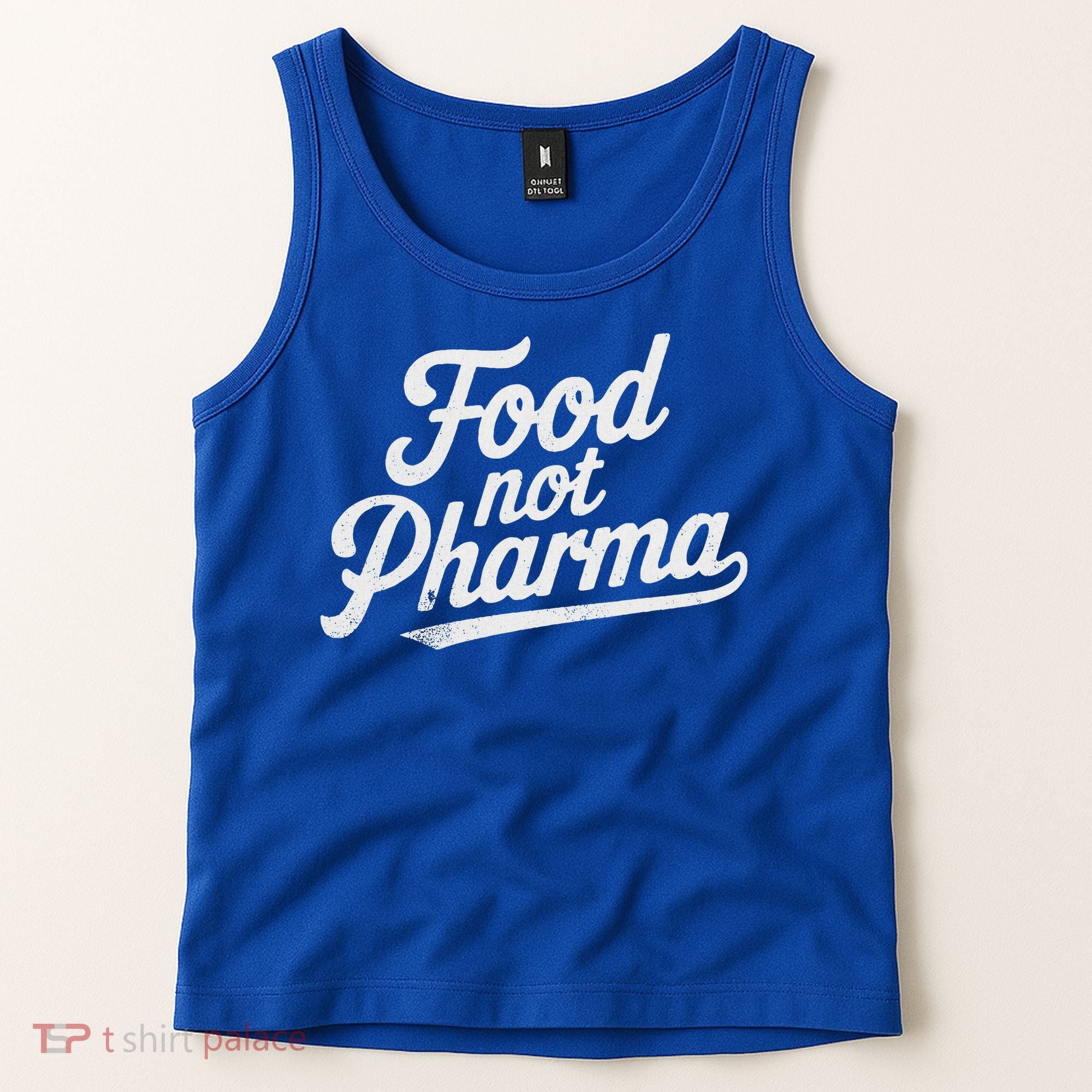 Natural Nutrition Food Not Pharma  Tank Top