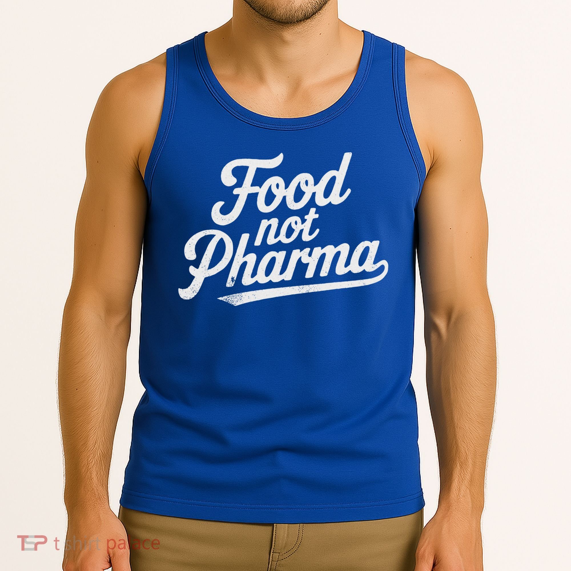 Natural Nutrition Food Not Pharma  Tank Top