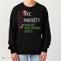 Nice Naughty Innocent Until Proven Guilty Christmas List Great Gift Women's Sweatshirt thumb 0
