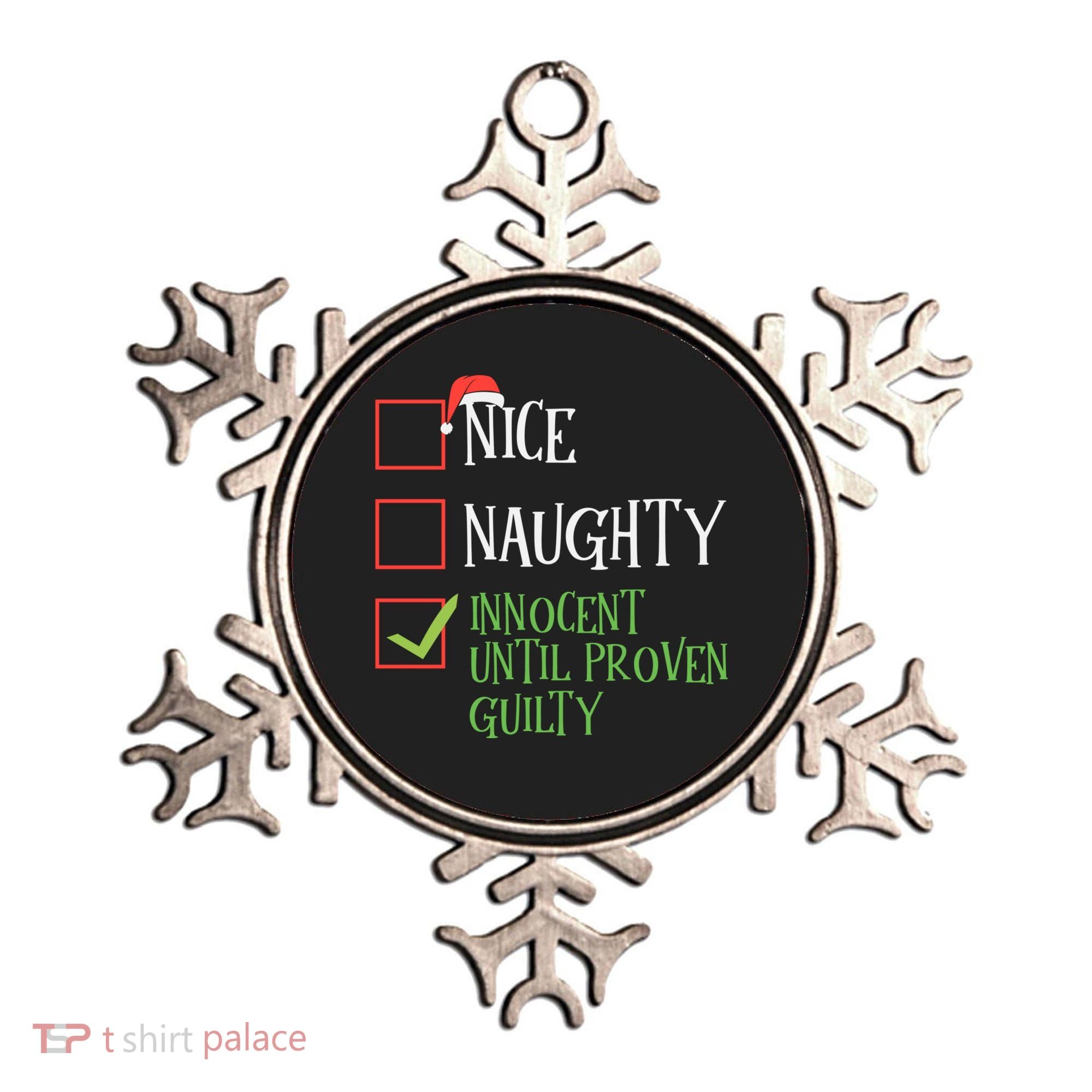 Nice Naughty Innocent Until Proven Guilty Christmas List Great Gift Ornament