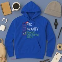 Nice Naughty Innocent Until Proven Guilty Christmas List Great Gift Hoodie thumb 3