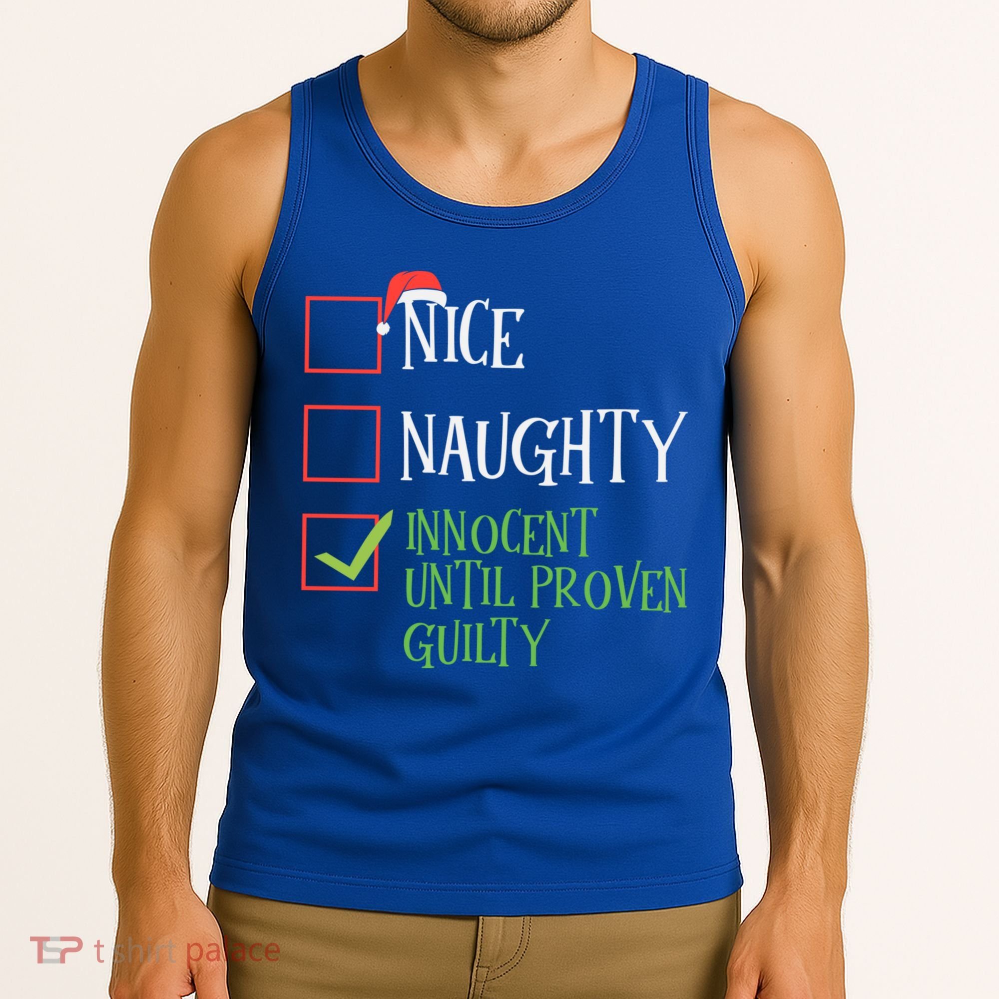 Nice Naughty Innocent Until Proven Guilty Christmas List Great Gift Tank Top