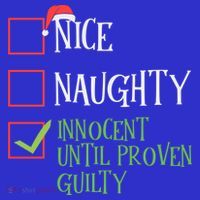 Nice Naughty Innocent Until Proven Guilty Christmas List Great Gift Tank Top thumb 6