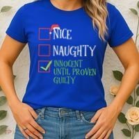 Nice Naughty Innocent Until Proven Guilty Christmas List Great Gift Women's T-Shirt thumb 2