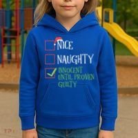 Nice Naughty Innocent Until Proven Guilty Christmas List Great Gift Kids Hoodie thumb 3