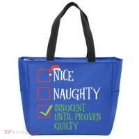 Nice Naughty Innocent Until Proven Guilty Christmas List Great Gift Tote Bag thumb 0