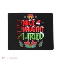 Nice Naughty I Tried SantaS Naughty List Funny Christmas Mousepad thumb 0