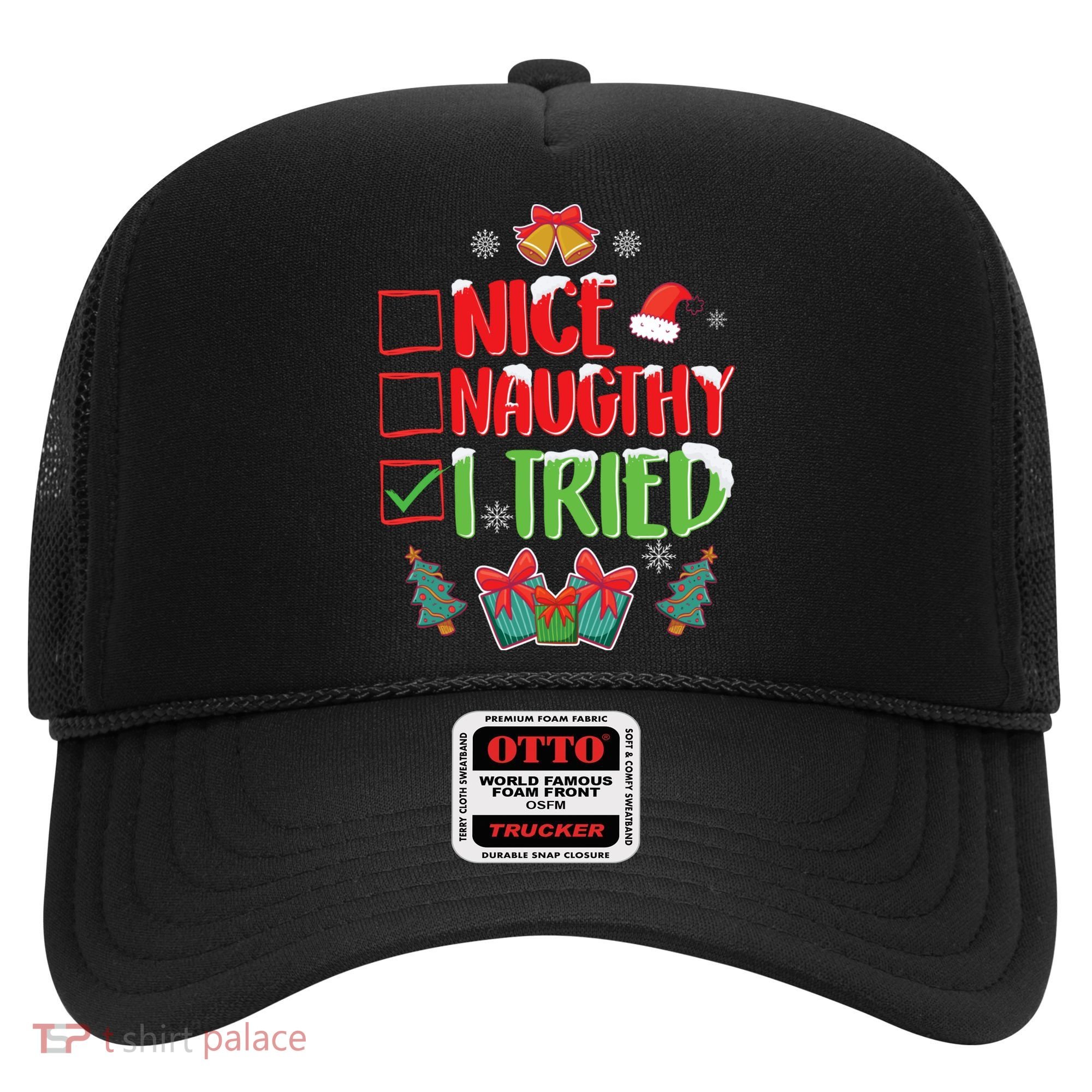 Nice Naughty I Tried SantaS Naughty List Funny Christmas Hat