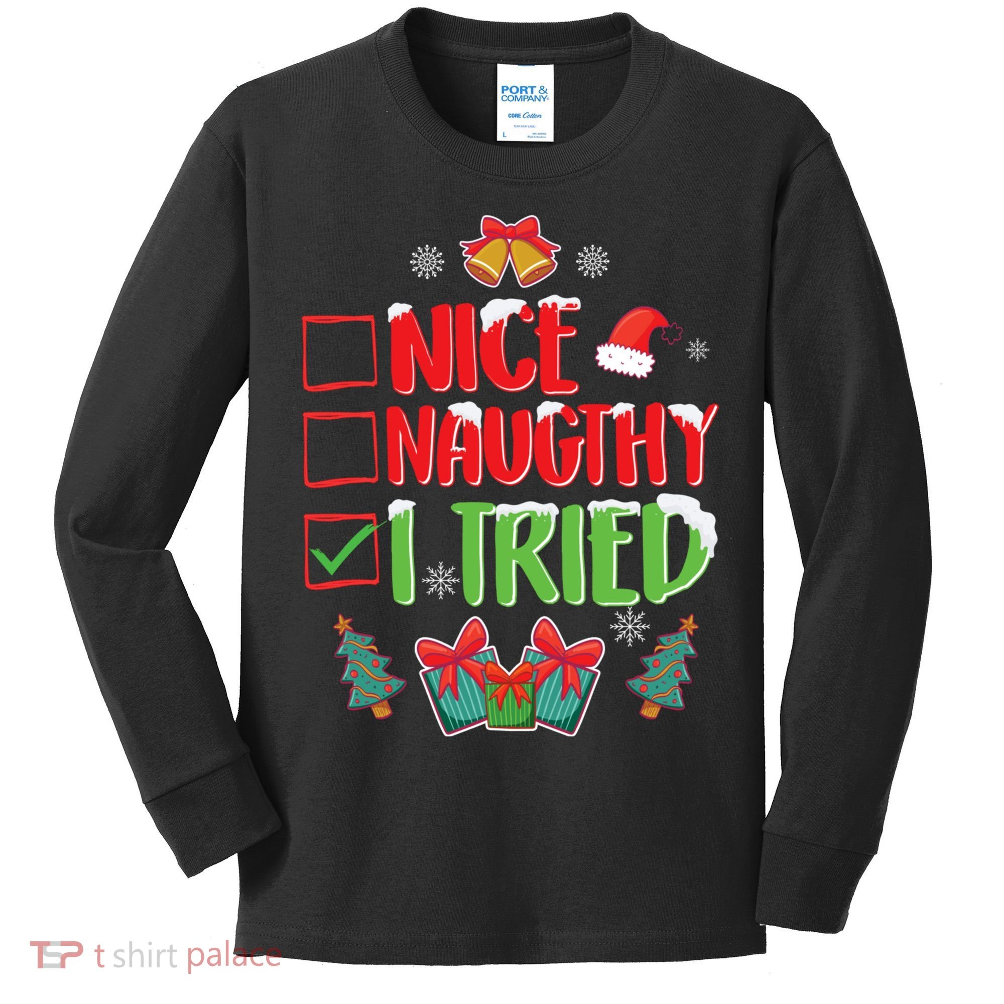 Nice Naughty I Tried SantaS Naughty List Funny Christmas Kids Long Sleeve Shirt