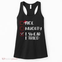 Naughty Nice I Swear I Tried Christmas Bad Behavior Funny Women's Tank Top thumb 0