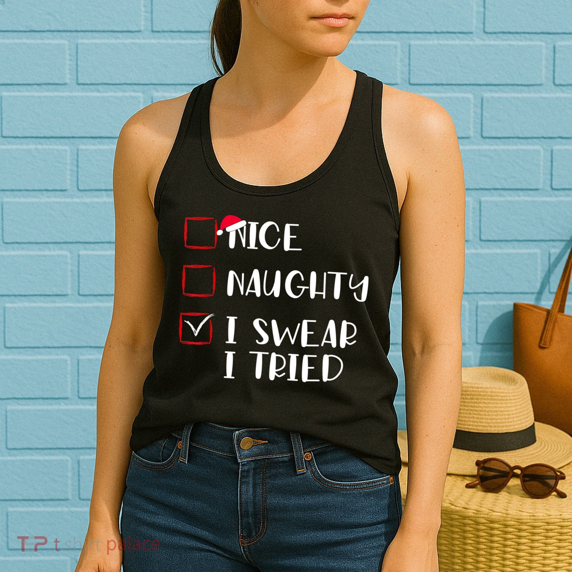 Naughty Nice I Swear I Tried Christmas Bad Behavior Funny Women's Tank Top