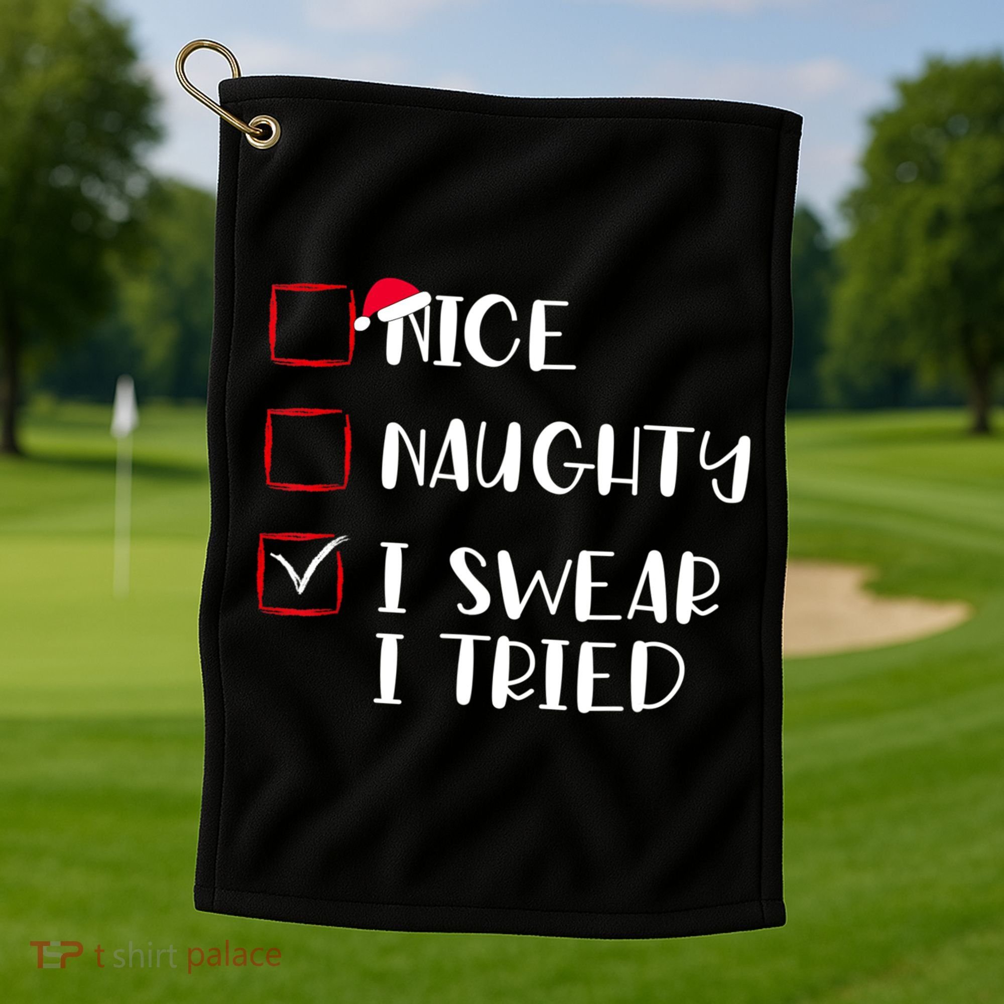 Naughty Nice I Swear I Tried Christmas Bad Behavior Funny Golf Towel