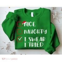 Naughty Nice I Swear I Tried Christmas Bad Behavior Funny Sweatshirt thumb 2
