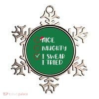 Naughty Nice I Swear I Tried Christmas Bad Behavior Funny Ornament thumb 0