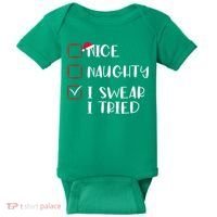 Naughty Nice I Swear I Tried Christmas Bad Behavior Funny Baby Bodysuit thumb 0
