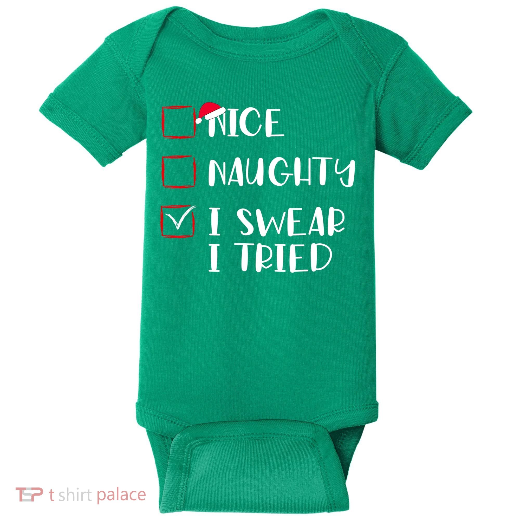 Naughty Nice I Swear I Tried Christmas Bad Behavior Funny Baby Bodysuit