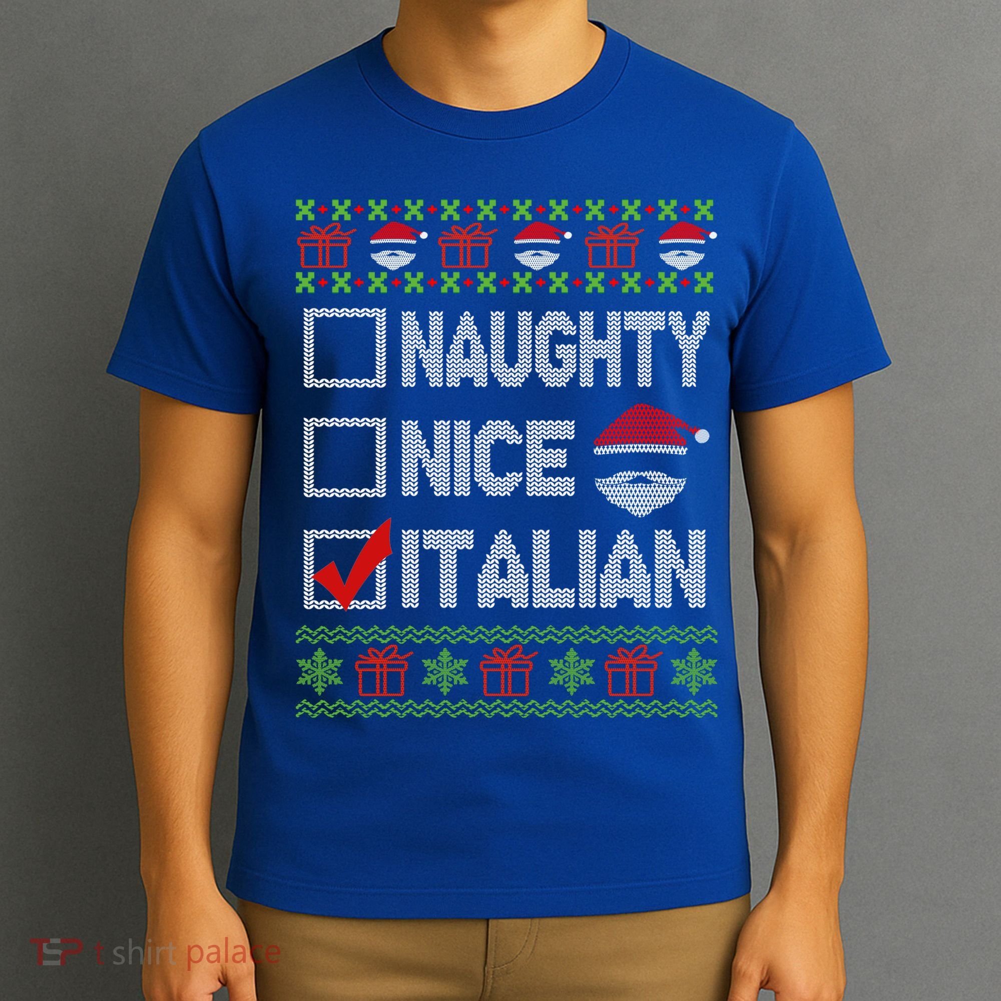 Naughty Nice Italian Xmas Santa Ugly Sweater Funny Christmas Gift T-Shirt