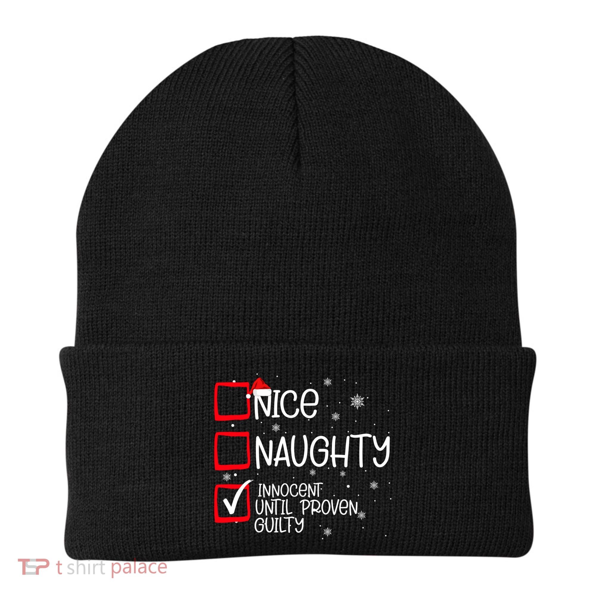 Nice Naughty Innocent Until Proven Guilty Christmas List Beanie