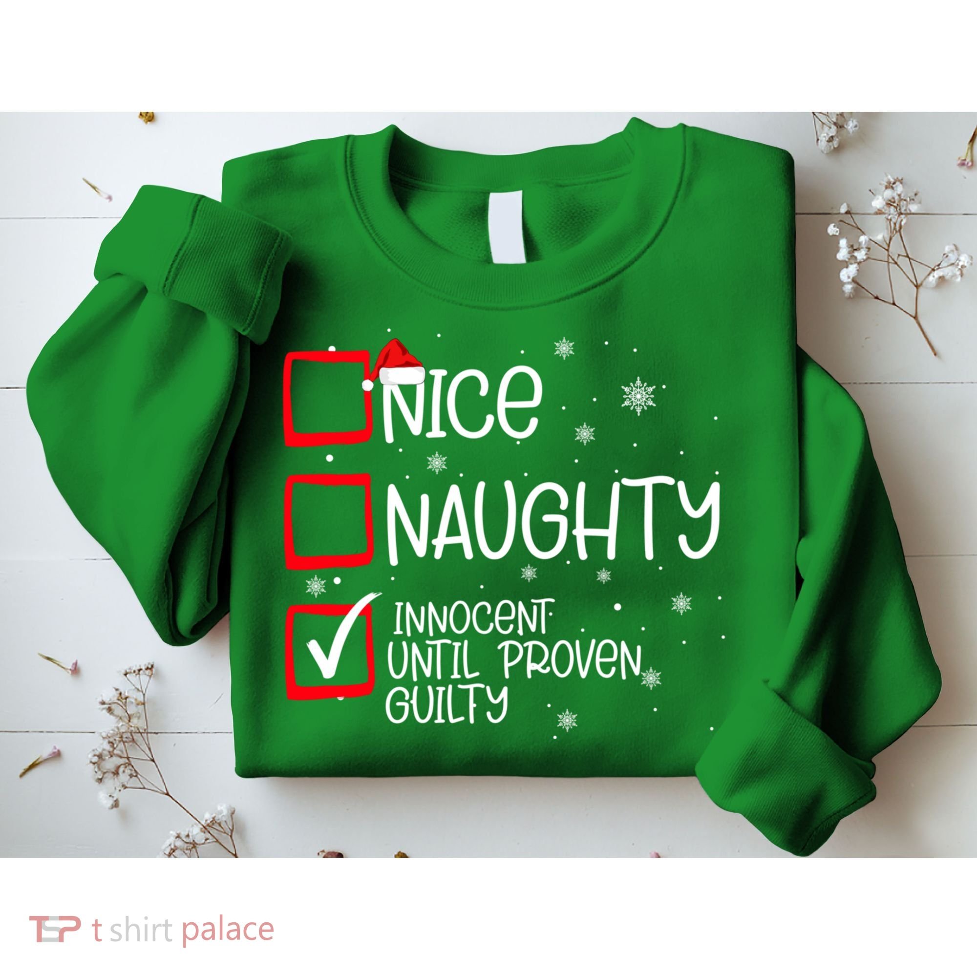 Nice Naughty Innocent Until Proven Guilty Christmas List Sweatshirt