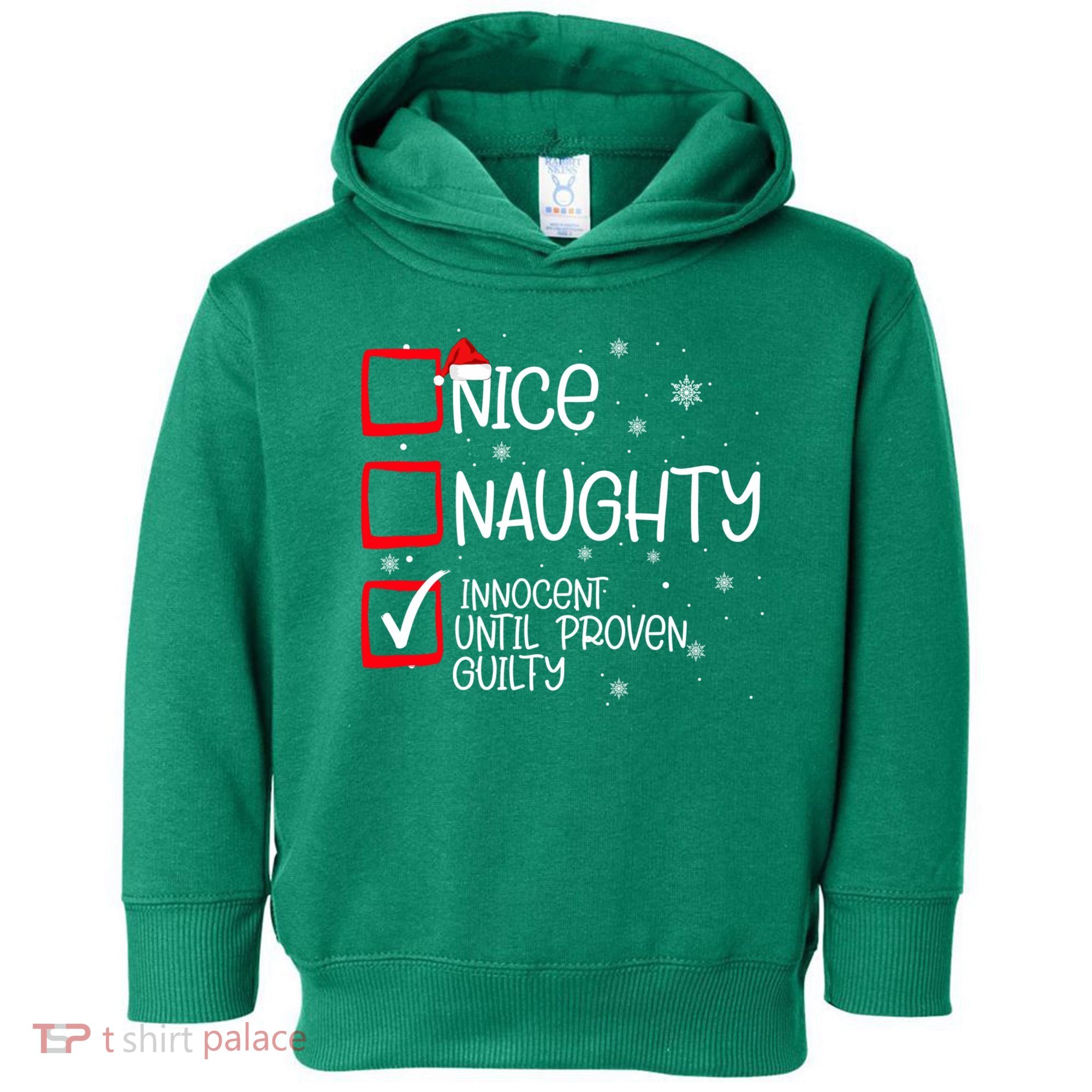 Nice Naughty Innocent Until Proven Guilty Christmas List Toddler Hoodie