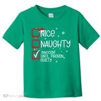 Nice Naughty Innocent Until Proven Guilty Christmas List Toddler T-Shirt thumb 0