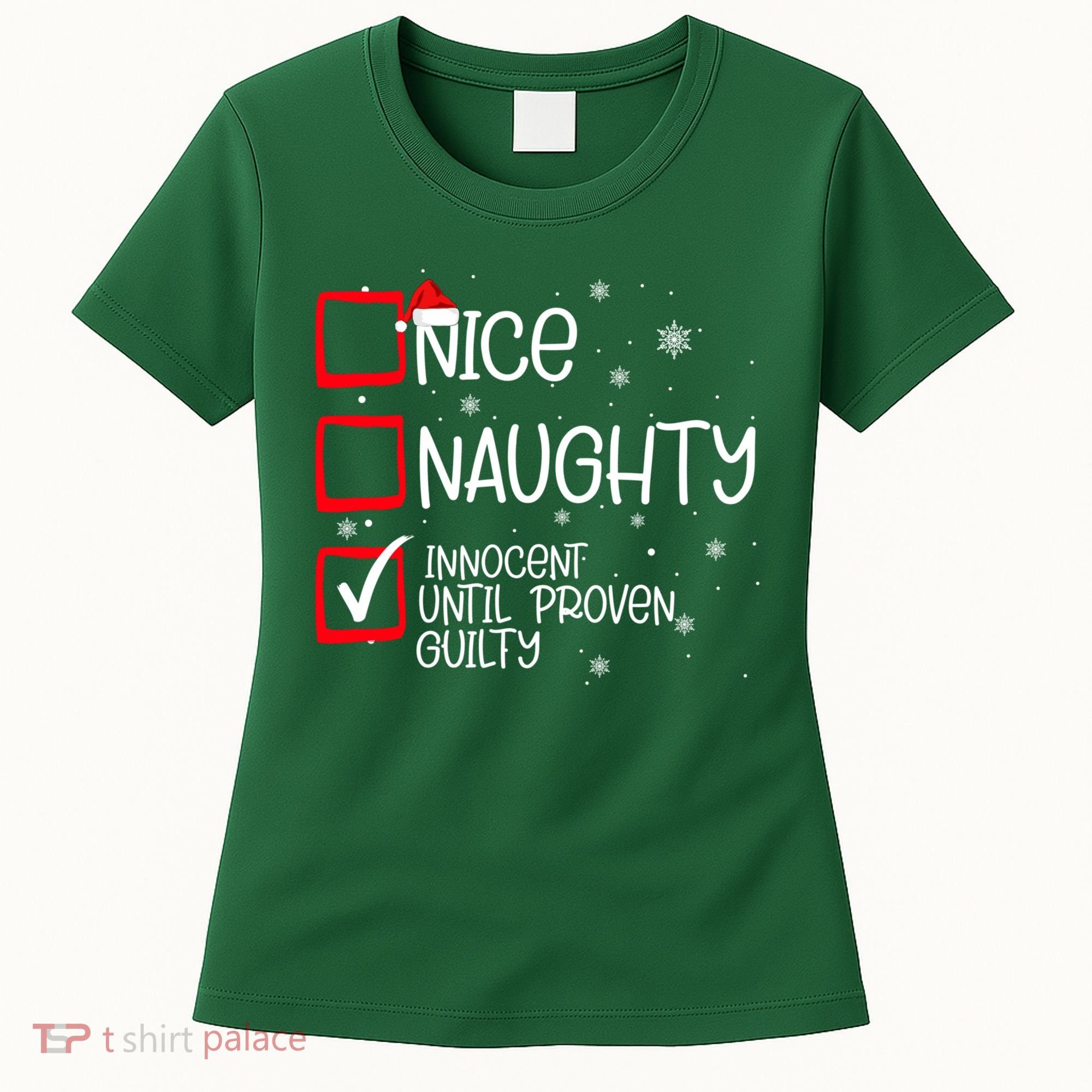 Nice Naughty Innocent Until Proven Guilty Christmas List Women's T-Shirt