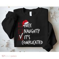 Nice Naughty ItS Complicated Christmas List Santa Costume Sweatshirt thumb 2