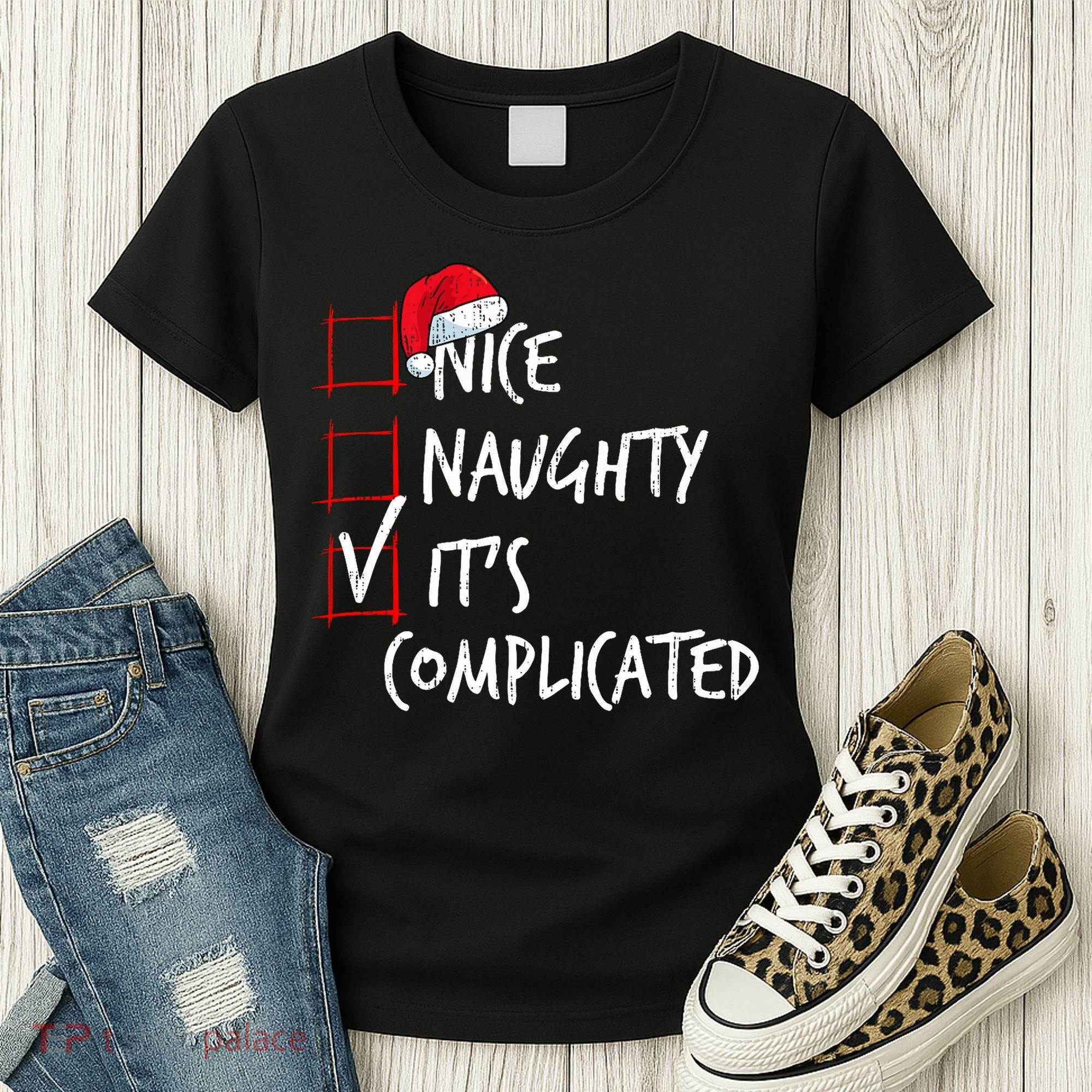 Nice Naughty ItS Complicated Christmas List Santa Costume Women's T-Shirt