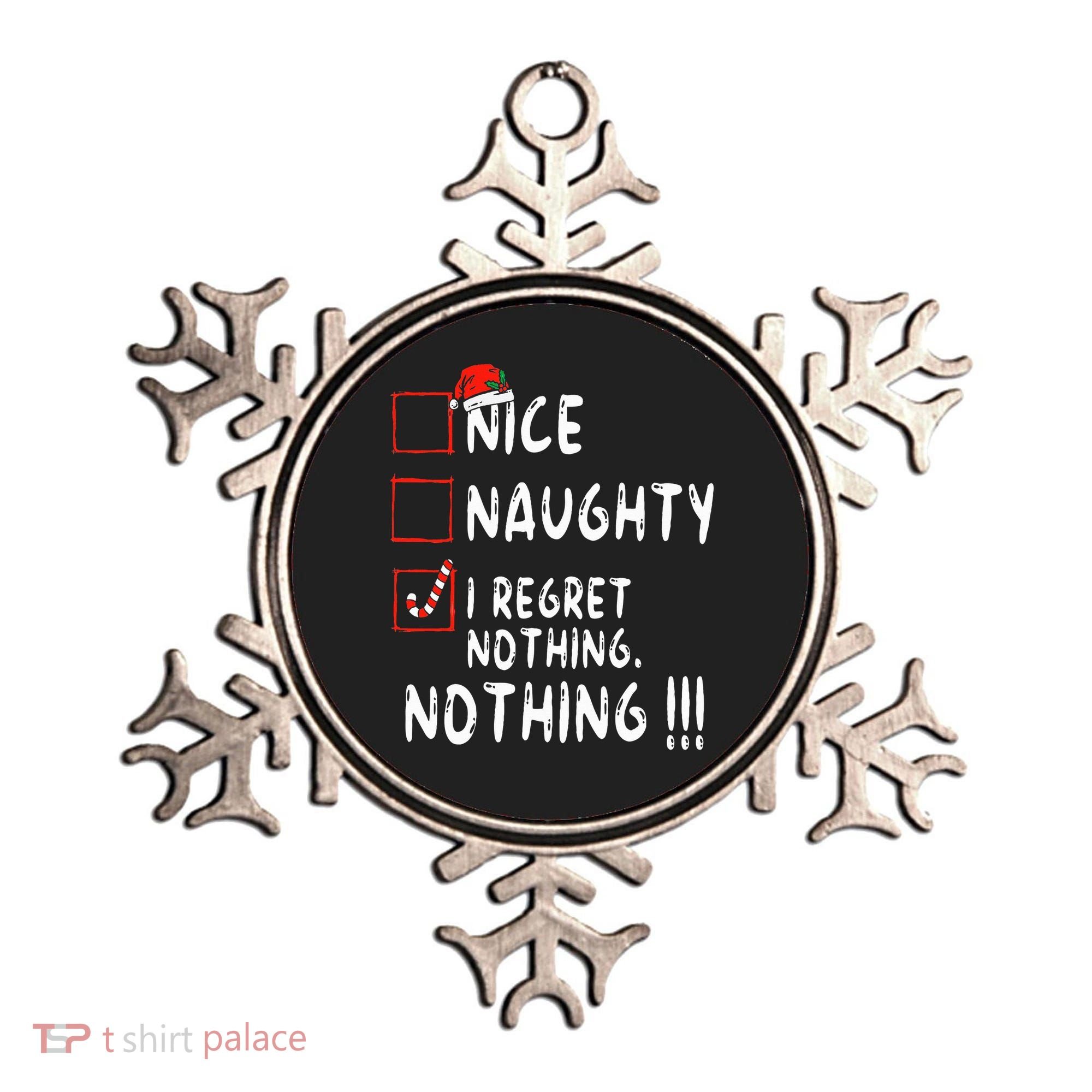 Nice Naughty I Regret Nothing Christmas List Santa Claus Ornament