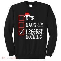 Nice Naughty I Regret Nothing Christmas List Santa Claus Sweatshirt thumb 0