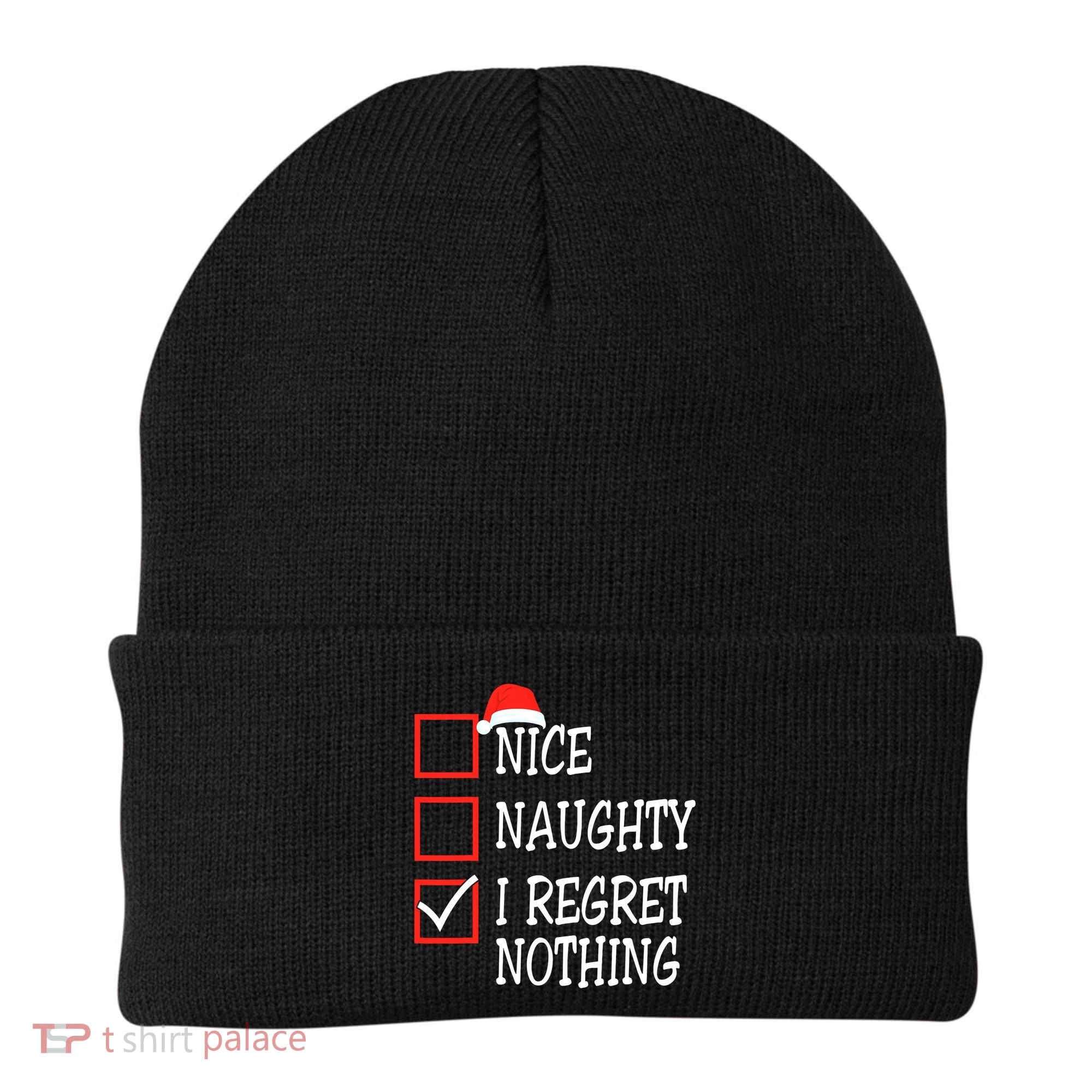 Nice Naughty I Regret Nothing Christmas List Santa Claus Beanie