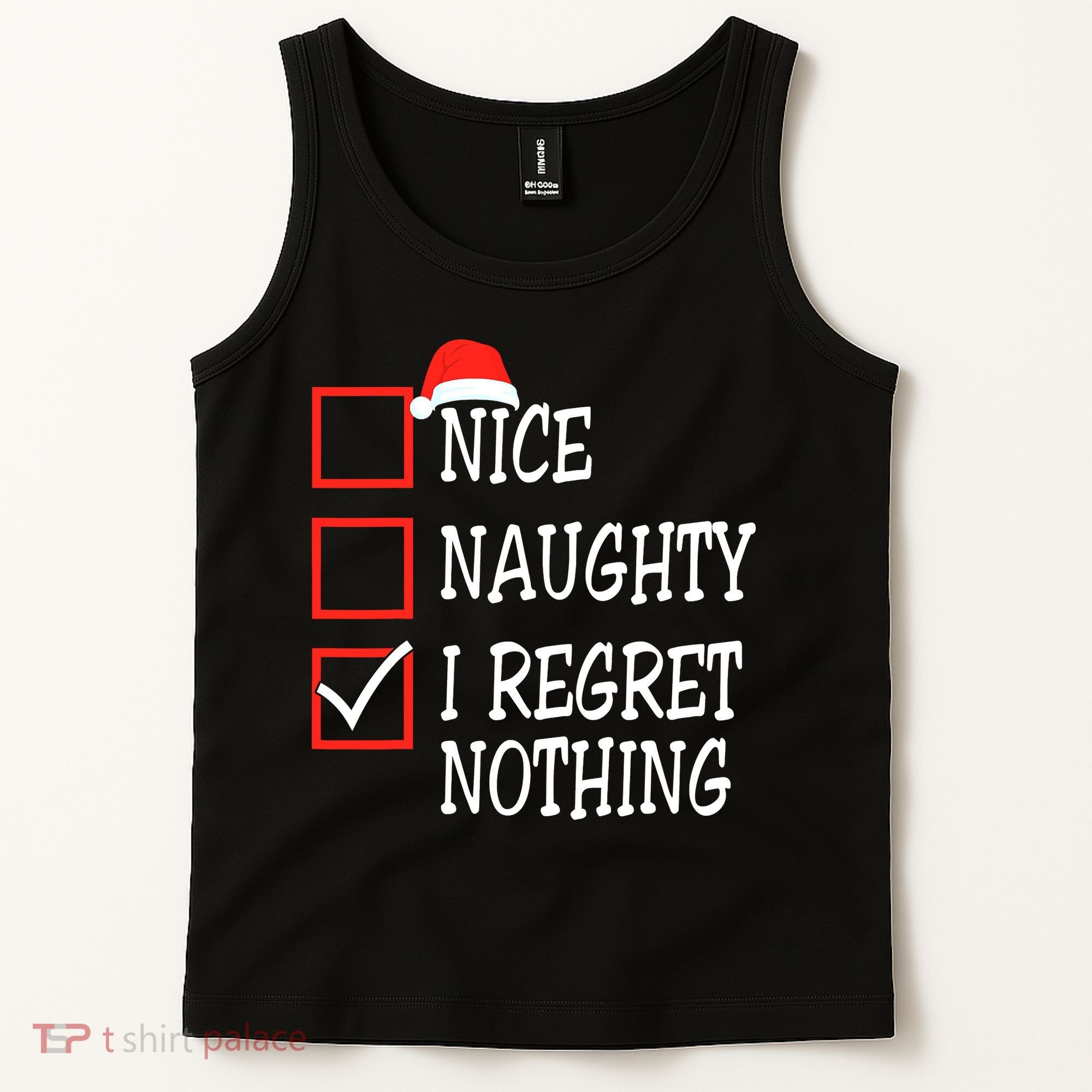 Nice Naughty I Regret Nothing Christmas List Santa Claus Tank Top