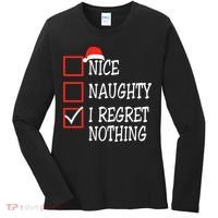 Nice Naughty I Regret Nothing Christmas List Santa Claus Women's Long Sleeve Shirt thumb 0