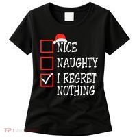 Nice Naughty I Regret Nothing Christmas List Santa Claus Women's T-Shirt thumb 0