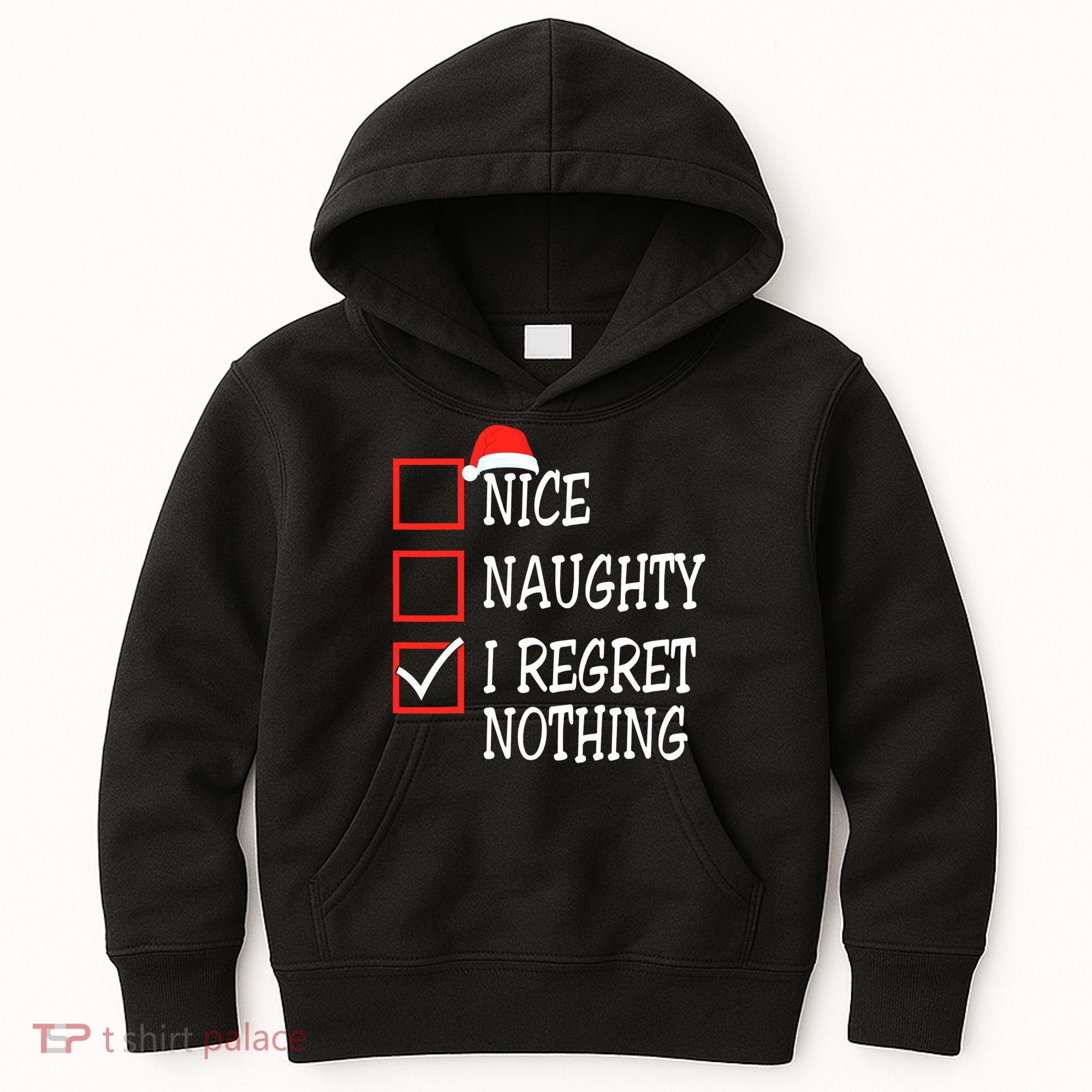 Nice Naughty I Regret Nothing Christmas List Santa Claus Kids Hoodie