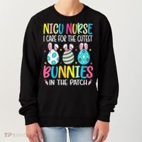 NICU Nurse I Care For The Cutest Bunnies In The Patch Easter Women's Sweatshirt thumb 0