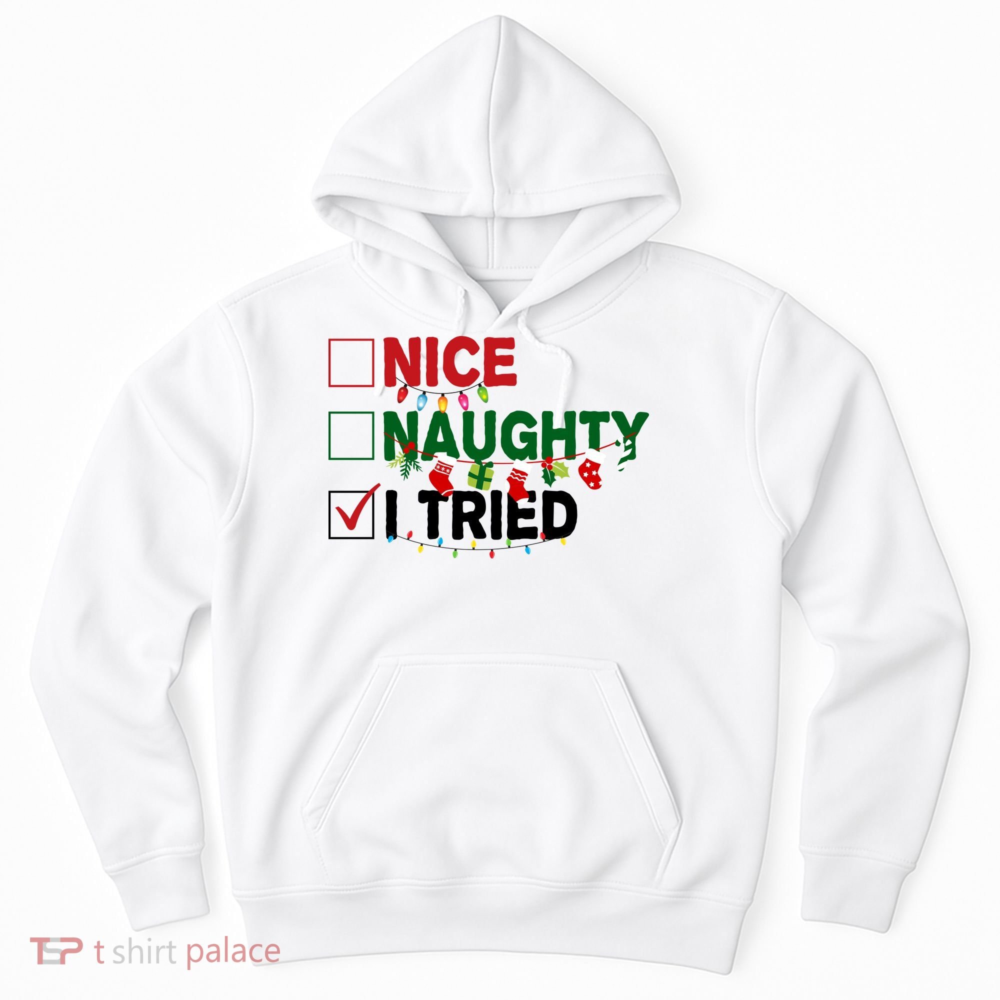 Nice Naughty I Tried Funny Christmas Checklist Hoodie