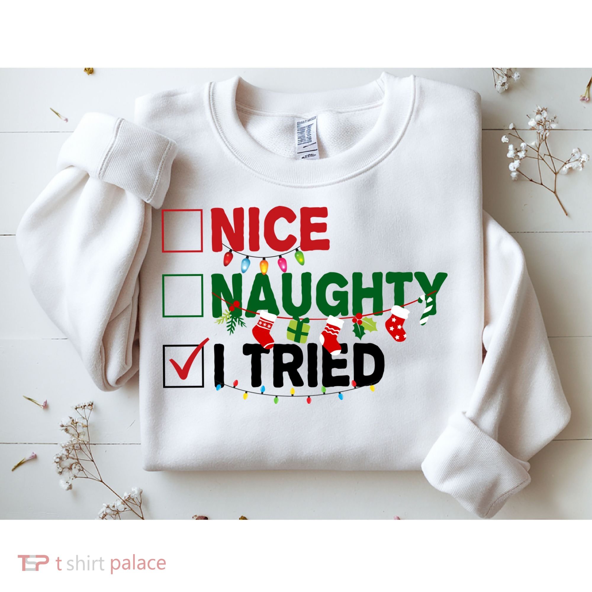Nice Naughty I Tried Funny Christmas Checklist Sweatshirt