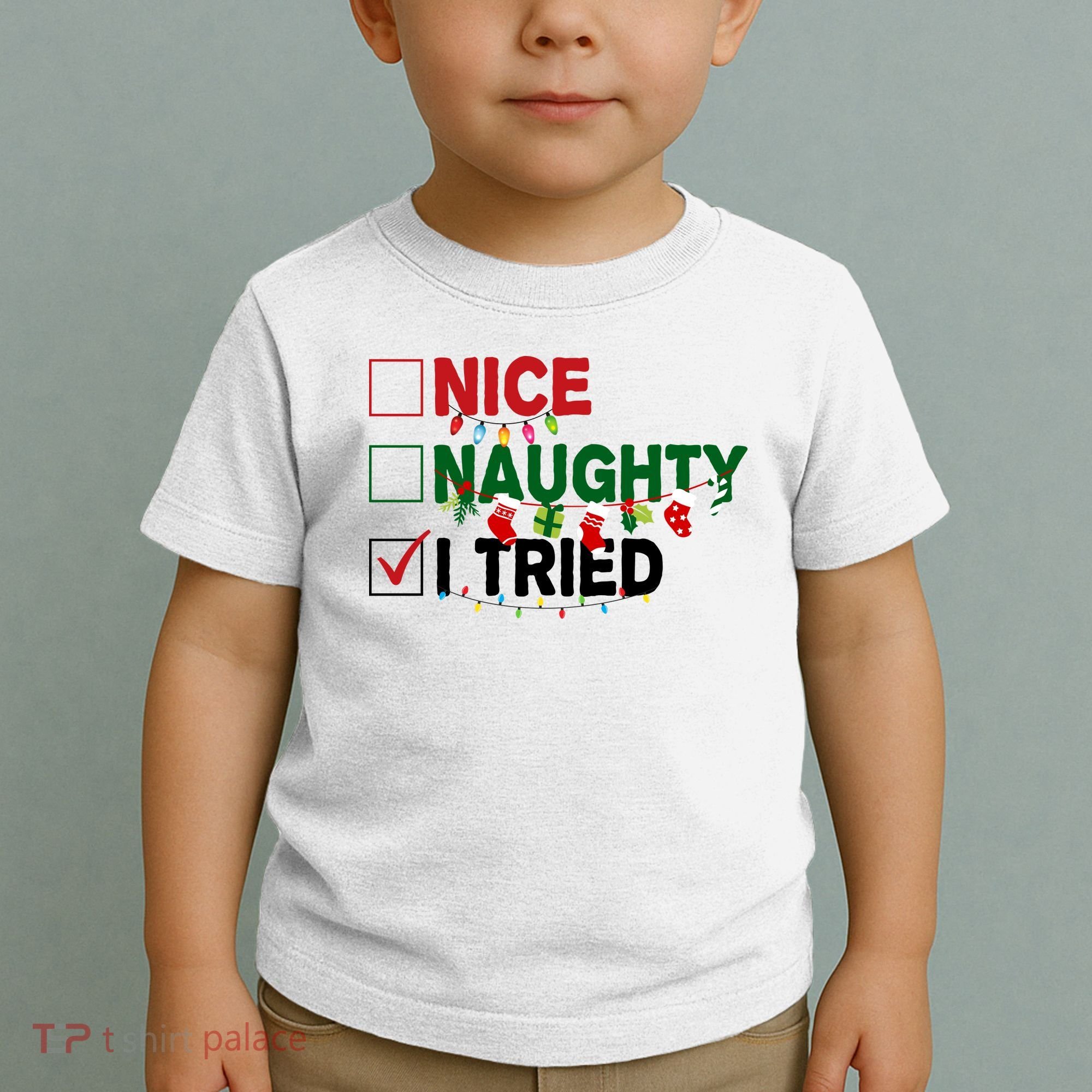 Nice Naughty I Tried Funny Christmas Checklist Toddler T-Shirt